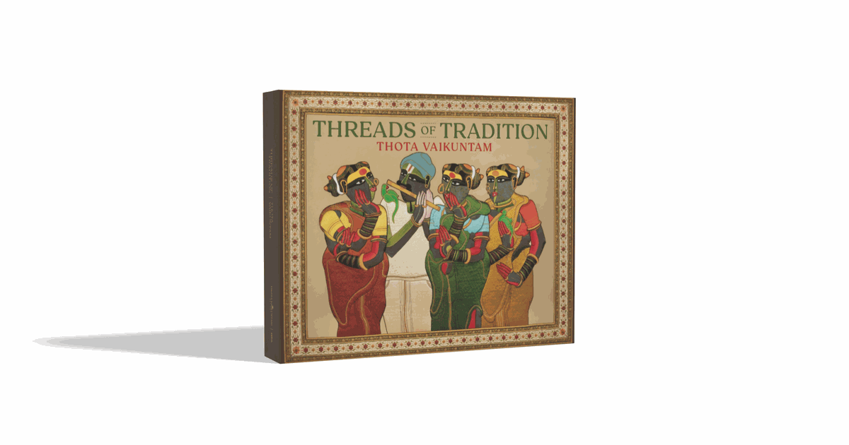 Publication: Threads Of Tradition - Thota Vaikuntam | Black Cube Gallery